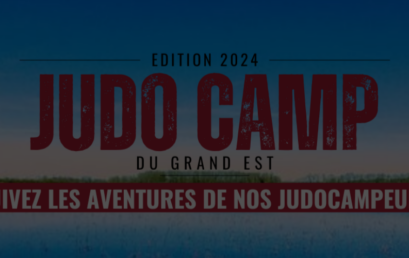 Le Judo Camp 2024, c’est maintenant !